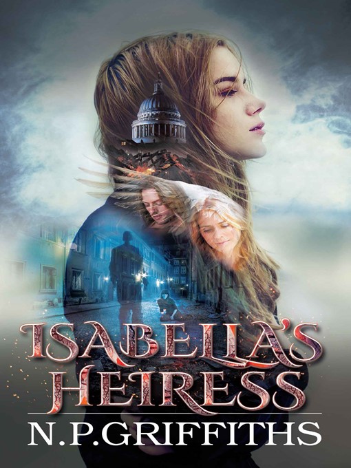 Title details for Isabella's Heiress by N.P. Griffiths - Available